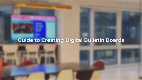 How (And Why) to Make a Digital Bulletin Board – 2024.